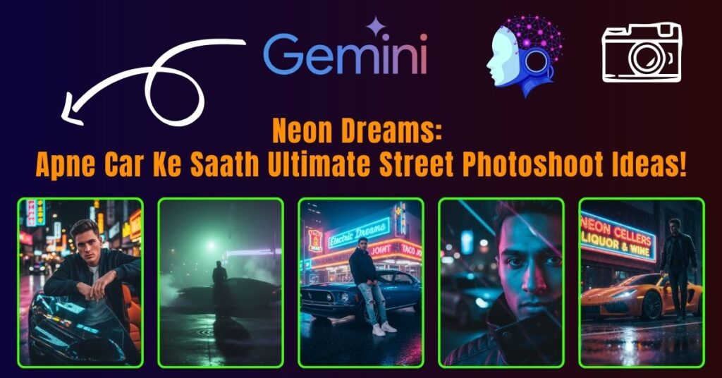 Neon Dreams: Apne Car Ke Saath Ultimate Street Photoshoot Ideas!